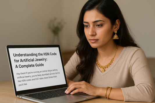 The Ultimate Guide to HSN Code for Artificial Jewelry & GST Rates in India